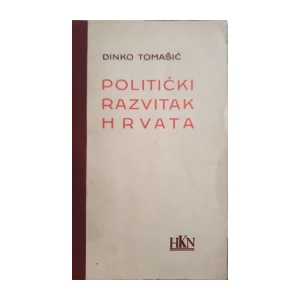 Dinko Tomašić: Politički razvitak Hrvata