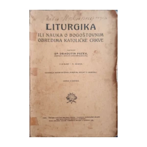 Dragutin Peček: Liturgika ili nauka o bogoštovnim obredima Katoličke crkve