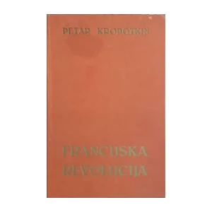 Petar Kropotkin: Francuska revolucija