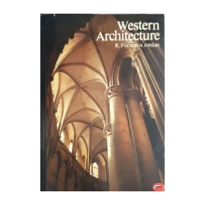 Robert Furneaux Jordan: A Concise History of Western Architecture