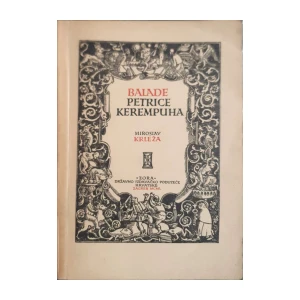 Miroslav Krleža: Balade Petrice Kerempuha