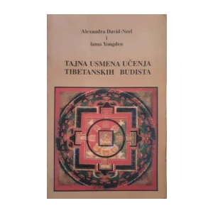Alexandra David-Neel, lama Yongden: Tajna usmena učenja tibetanskih budista