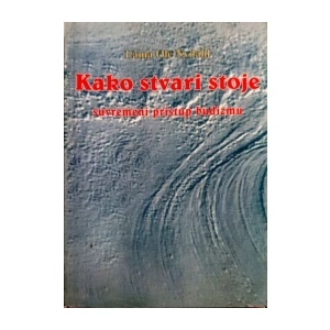 Lama Ole Nydahl: Kako stvari stoje - suvremeni pristup budizmu