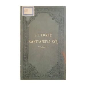 Josip Eugen Tomić: Kapetanova kći