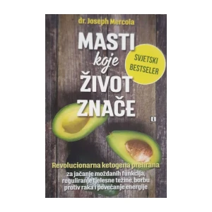 Joseph Mercola: Masti koje život znače