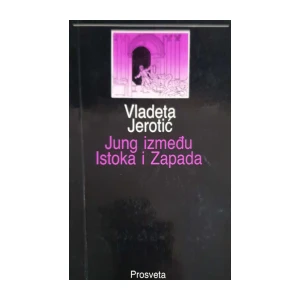 Vladeta Jerotić: Jung između Istoka i Zapada