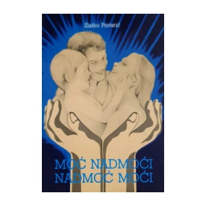 Zlatko Pintarić: Moć nadmoći – nadmoć moći