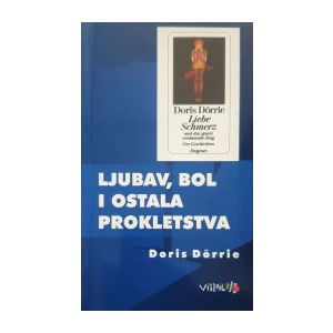 Doris Dörrie: Ljubav, bol i ostala prokletstva