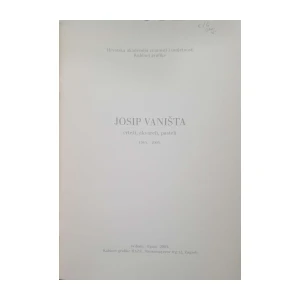 Josip Vaništa - crteži, akvareli, pasteli 1945.-2005