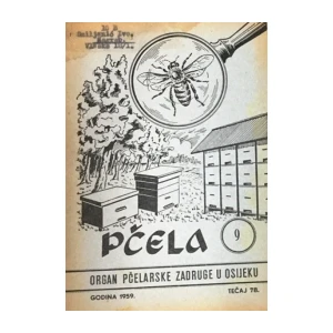 Pčela Organ pčelarske zadruge u Osijeku ,godina 1959, tečaj 78. ,br.9.