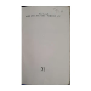 Dale Carnegie: Psihologija uspjeha I
