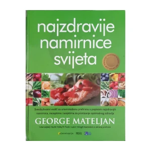 George Mateljan: Najzdravije namirnice svijeta