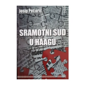 Josip Pečarić: Sramotni sud u Haagu