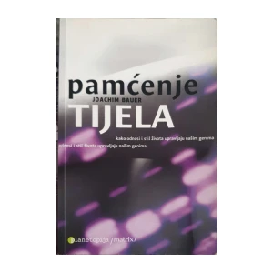Joachim Bauer: Pamćenje tijela