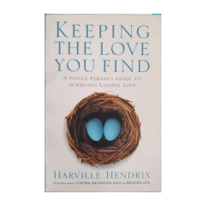 Harville Hendrix: Keeping the Love You Find