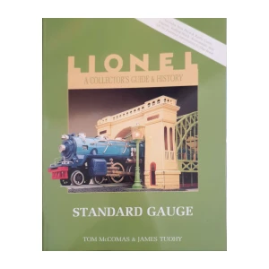 Tom McComas, James Tuohy: Lionel - A Collector's Guide & History - Standard Gauge