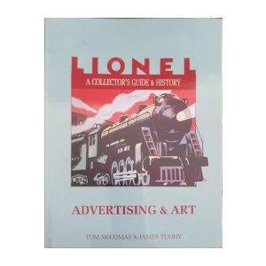 Tom McComas, James Tuohy: Lionel - A Collector's Guide & History - Advertising and Art