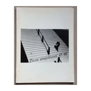 ŽIVOT UMJETNOSTI, BROJ 45-46, GODINA 1989, ČASOPIS ZA PITANJA LIKOVNE KULTURE I UMJETNOSTI, ZAGREB, 1989