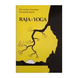 Selvarajan Yesudian, Elisabeth Haich: RAJA-YOGA