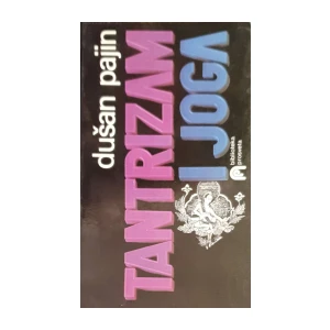 Dušan Pajin: Tantrizam i joga