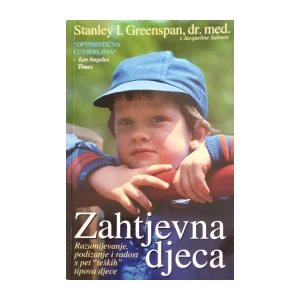 Stanley I. Greenspan, Jacqueline Salmon: Zahtjevna djeca
