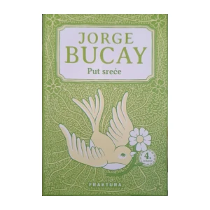 Jorge Bucay: Put sreće