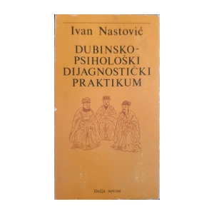 Ivan Nastović: Dubinsko-psihološki dijagnostički praktikum