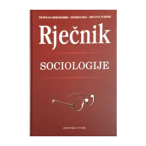 Nicholas Abercrombie, Stephen Hill, Bryan S. Turner: Rječnik sociologije