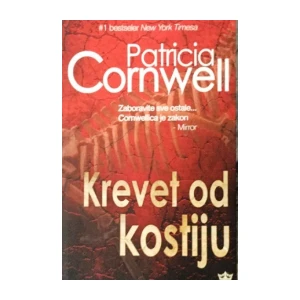 Patricia Cornwell: Krevet od kostiju