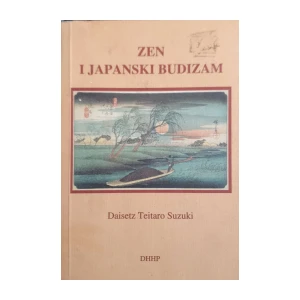 Daisetz Teitaro Suzuki: Zen i japanski budizam