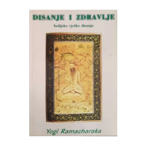 Yogi Ramacharaka: Disanje i zdravlje