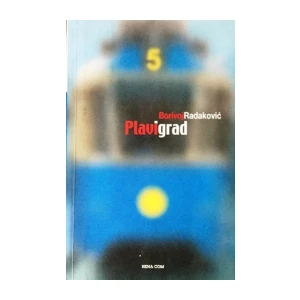 Borivoj Radaković: Plavi grad