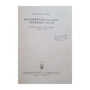 Hans Hugo Sokol: Österreich-Ungarns Seekrieg 1914-18, I-II