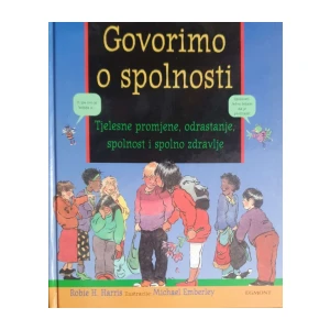 Robie H. Harris: Govorimo o spolnosti