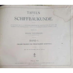 Franz Pitzinger: Tafeln zur Schiffbaukunde - Band 1