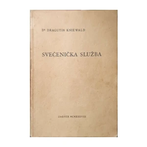 Dragutin Kniewald: Svećenička služba - svezak II