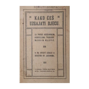 Marko M. Majević: Kako ćeš uzgajati djecu