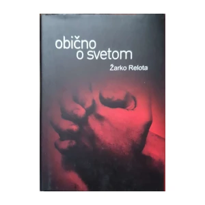 Žarko Relota: Obično o svetom