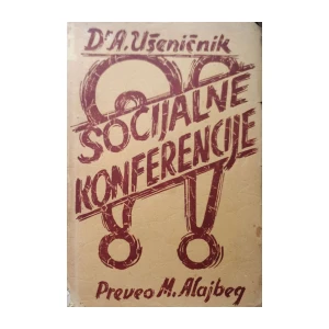 A. Ušeničnik: Socijalne konferencije