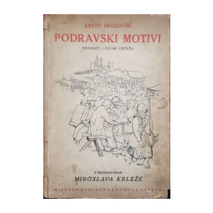 Krsto Hegedušić: Podravski motivi
