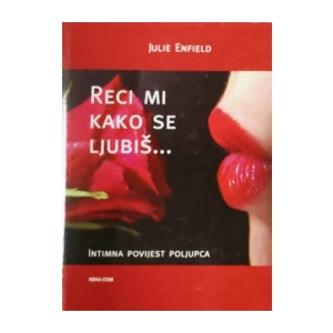 Julie Enfield:Reci mi kako se ljubiš