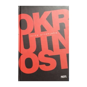 Ivica Prtenjača: Okrutnost