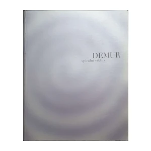 Ivica Župan: Boris Demur - spiralni ciklus