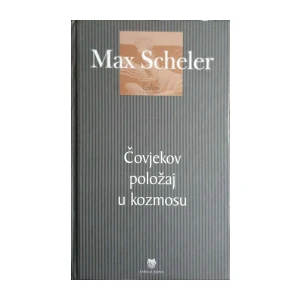 Max Scheler: Čovjekov položaj u kozmosu