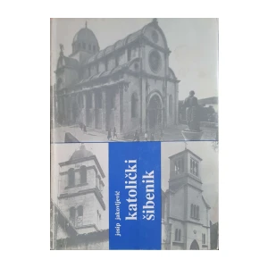 Josip Jakovljević: Katolički Šibenik