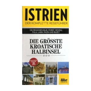 Istrien der komplette reiseführer ,.vodič