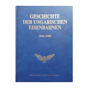 Geschichte der ungarischen Eisenbahnen 1846-2000