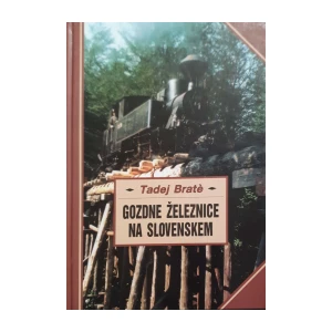 Tadej Brate: Gozdne železnice na Slovenskem