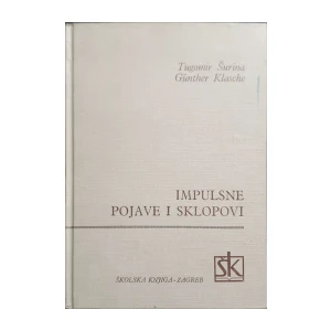 Tugomir Šurina, Günther Klasche: Impulsne pojave i sklopovi