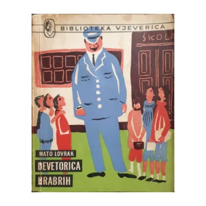 Mato Lovrak: Devetorica hrabrih